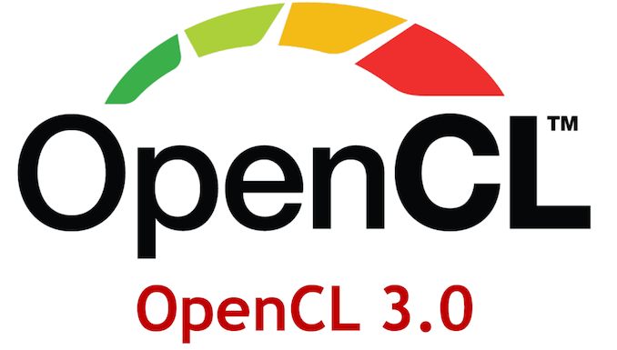 Khronos Announces OpenCL 3.0: Hitting the Reset Button on Compute Frameworks