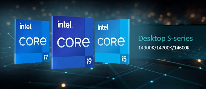 Intel Announces 14th Gen Core Series For Desktop: Core i9-14900K, Core i7- 14700K and Core i5-14600K