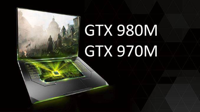 NVIDIA GeForce GTX 980M and GTX 970M Mobile to the Maxwell